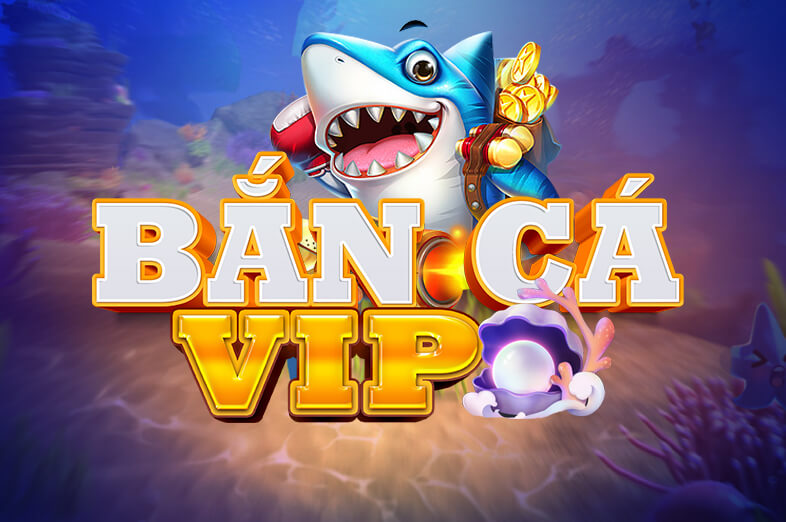 gamebet Bắn Cá VIP